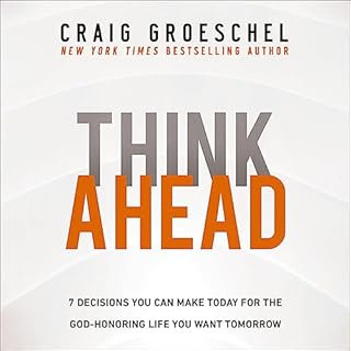 Think Ahead Audiolibro Por Craig Groeschel arte de portada