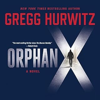 Orphan X Audiobook By Gregg Hurwitz cover art