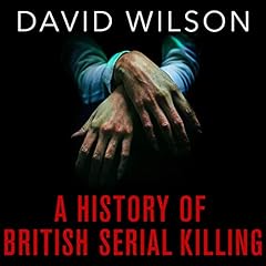 A History of British Serial Killing cover art