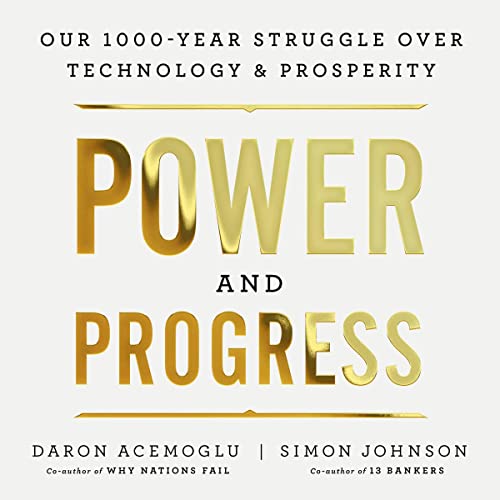 Power and Progress Audiobook By Daron Acemoglu, Simon Johnson cover art