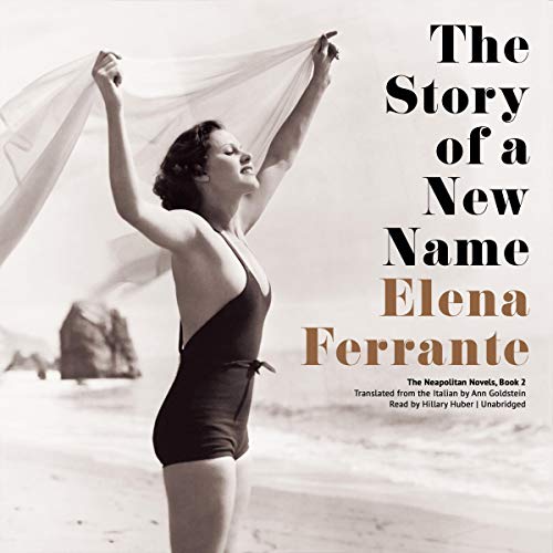 The Story of a New Name Audiolibro Por Elena Ferrante arte de portada