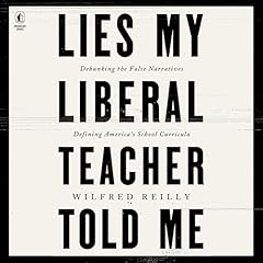 Lies My Liberal Teacher Told Me cover art