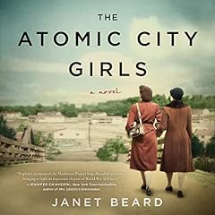 The Atomic City Girls Audiolibro Por Janet Beard arte de portada