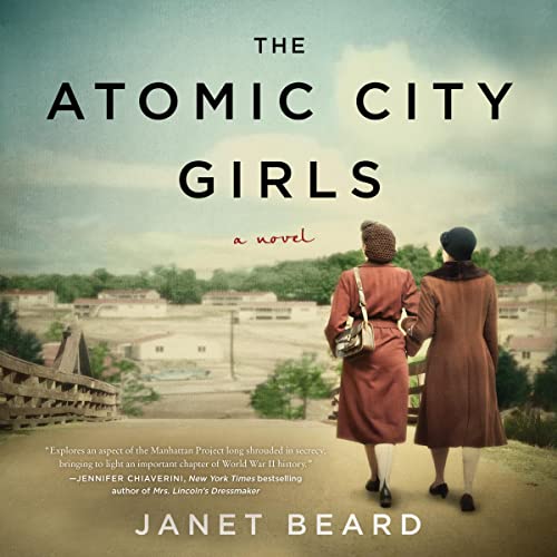 The Atomic City Girls Audiobook By Janet Beard cover art