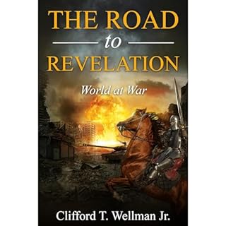 The Road to Revelation 2 Audiobook By Clifford T. Wellman Jr. cover art