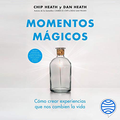 Momentos mágicos Audiolibro Por Dan Heath, Chip Heath, Sigrid Guitart arte de portada