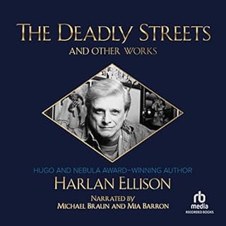 The Deadly Streets and Other Works Audiolibro Por Harlan Ellison arte de portada