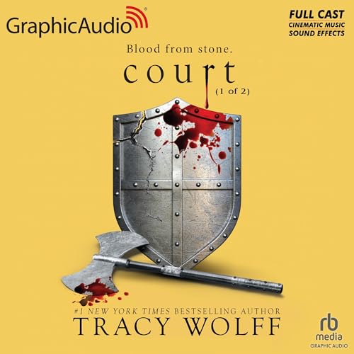 Court (Part 1 of 2) (Dramatized Adaptation) Audiobook By Tracy Wolff cover art