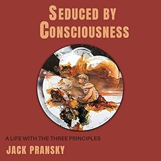 Seduced by Consciousness Audiobook By Jack Pransky cover art