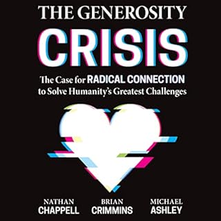 The Generosity Crisis Audiobook By Brian Crimmins, Nathan Chappell, Michael Ashley cover art