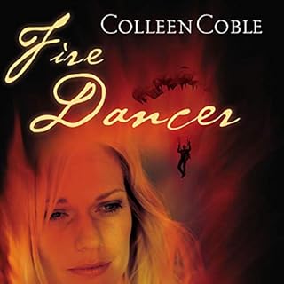 Fire Dancer Audiobook By Colleen Coble cover art