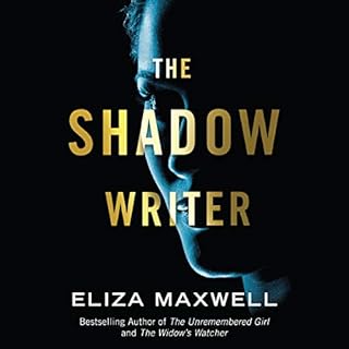 The Shadow Writer Audiobook By Eliza Maxwell cover art