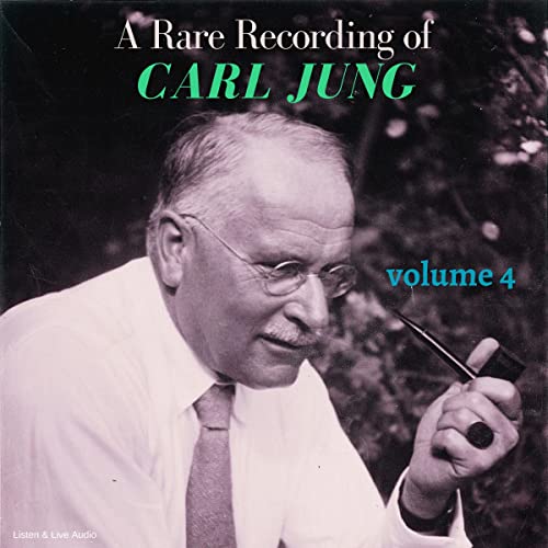 A Rare Recording of Carl Jung, Volume 4 cover art