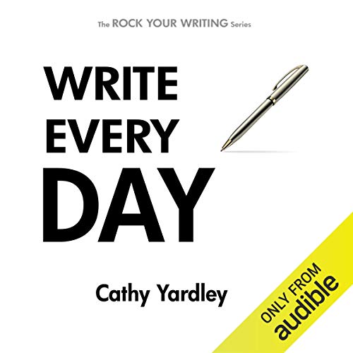 Write Every Day Audiolibro Por Cathy Yardley arte de portada