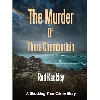 The Murder of Thora Chamberlain Audiolibro Por Rod Kackley arte de portada