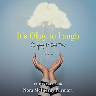 It's Okay to Laugh (Crying Is Cool Too) Audiolibro Por Nora McInerny Purmort arte de portada