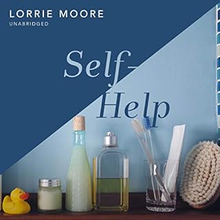 Self-Help Audiobook By Lorrie Moore cover art