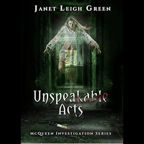 Unspeakable Acts Audiolibro Por Janet Leigh Green arte de portada