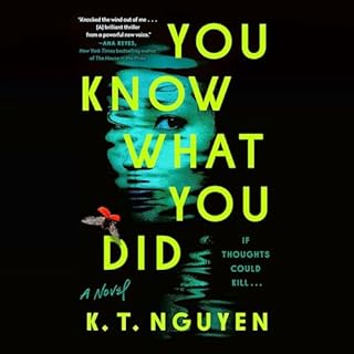 You Know What You Did Audiolibro Por K. T. Nguyen arte de portada