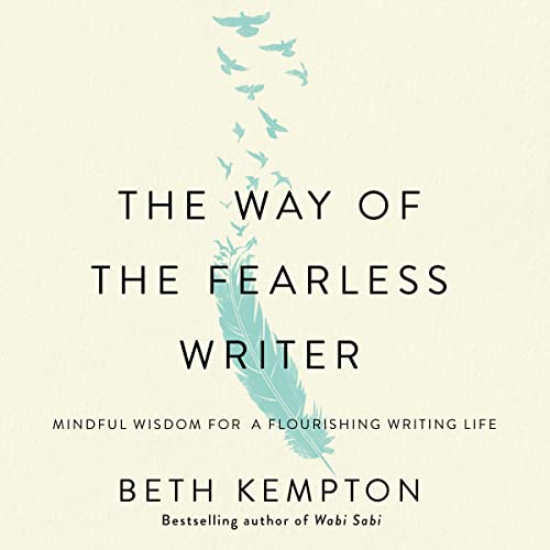 The Way of the Fearless Writer Audiobook By Beth Kempton cover art