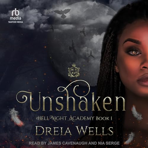 Unshaken Audiobook By Dreia Wells cover art