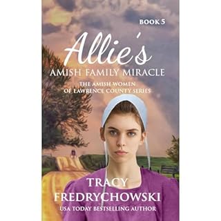 Allie's Amish Family Miracle Audiolibro Por Tracy Fredrychowski arte de portada