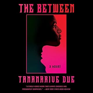 The Between Audiobook By Tananarive Due cover art