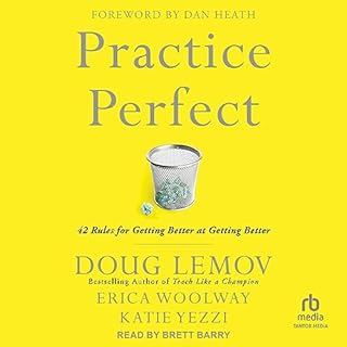 Practice Perfect Audiobook By Doug Lemov, Erica Woolway, Katie Yezzi, Dan Heath - foreword cover art