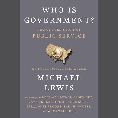 Who Is Government? Audiolibro Por Michael Lewis arte de portada