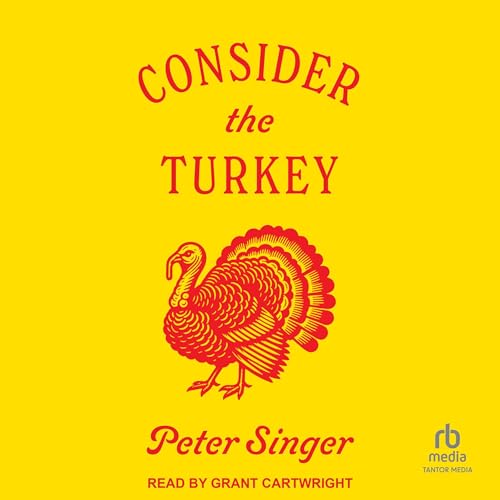 Consider the Turkey Audiobook By Peter Singer cover art