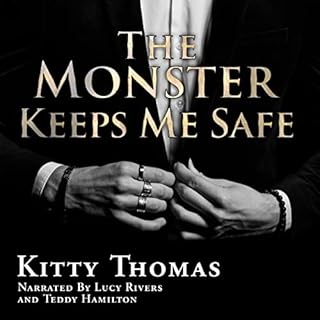 The Monster Keeps Me Safe Audiobook By Kitty Thomas cover art