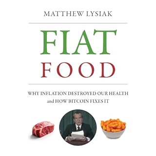 Fiat Food Audiobook By Matthew Lysiak, Saifedean Ammous cover art