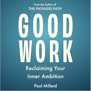 Good Work Audiolibro Por Paul Millerd arte de portada