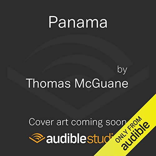 Panama Audiobook By Thomas McGuane cover art