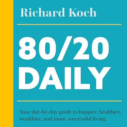 80/20 Daily Audiobook By Richard Koch cover art