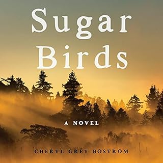 Sugar Birds: A Novel Audiolibro Por Cheryl Grey Bostrom arte de portada