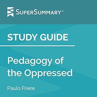 Study Guide: Pedagogy of the Oppressed by Paulo Freire cover art