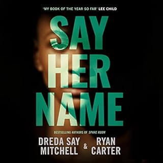 Say Her Name Audiolibro Por Dreda Say Mitchell, Ryan Carter arte de portada