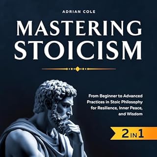 Mastering Stoicism Audiobook By Adrian Cole cover art