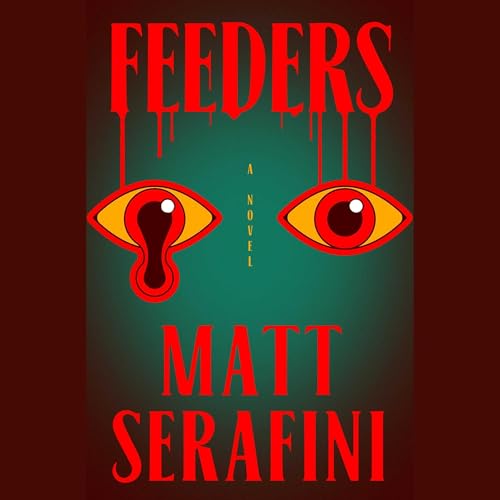 Feeders Audiobook By Matt Serafini cover art