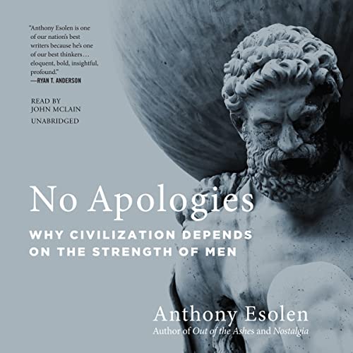 No Apologies Audiobook By Anthony Esolen cover art