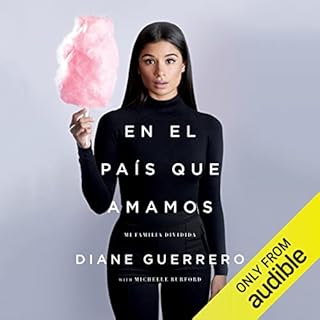 En el país que amamos [In the Country We Love] Audiobook By Diane Guerrero, Michelle Burford - contributor cover art