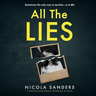 All the Lies Audiobook By Nicola Sanders cover art