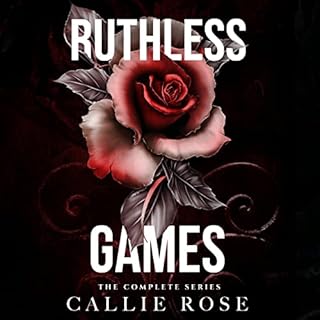 Ruthless Games Audiobook By Callie Rose cover art