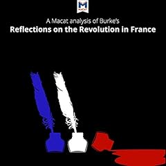 Analysis: A Macat Analysis of Edmund Burke's Reflections on the Revolution in France cover art