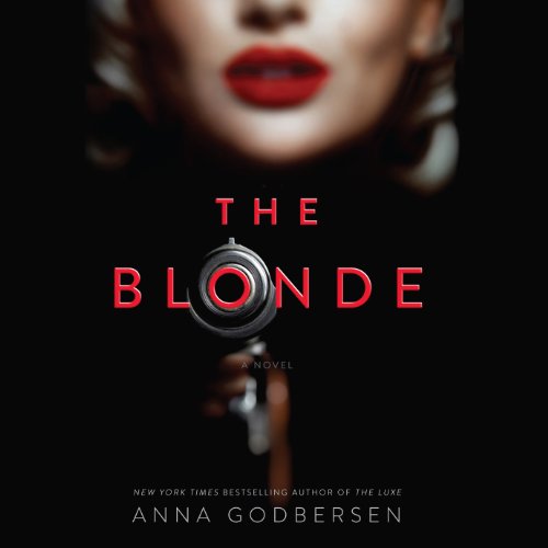 The Blonde Audiobook By Anna Godbersen cover art