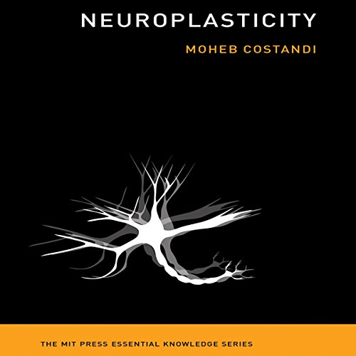 Neuroplasticity Audiobook By Moheb Costandi cover art