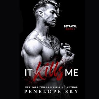 It Kills Me Audiobook By Penelope Sky cover art