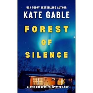 Forest of Silence Audiobook By Kate Gable cover art