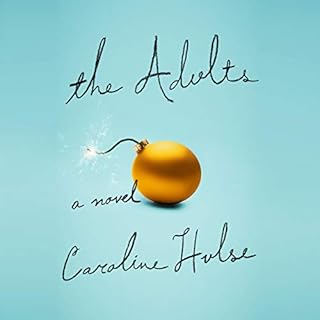 The Adults Audiobook By Caroline Hulse cover art